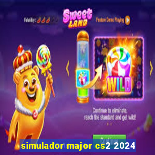 simulador major cs2 2024